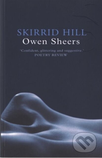Kniha: Skirrid Hill (Owen Sheers). Seren, 2005 Kniha: Skirrid Hill (Owen Sheers). Seren, 2005