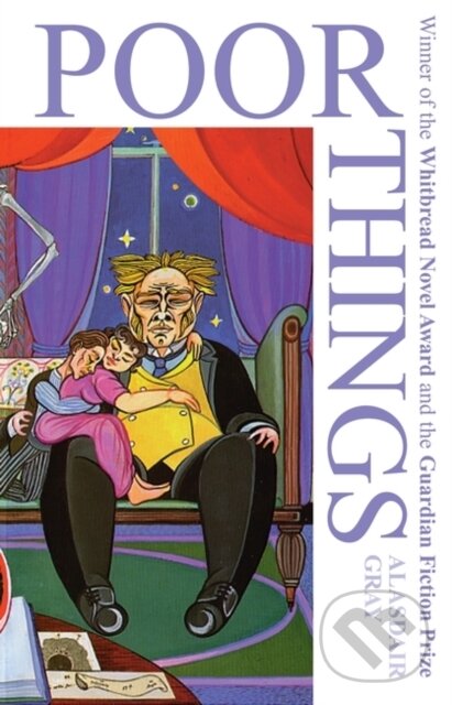 Kniha: Poor Things (Alasdair Gray). Bloomsbury, 2002 Kniha: Poor Things (Alasdair Gray). Bloomsbury, 2002