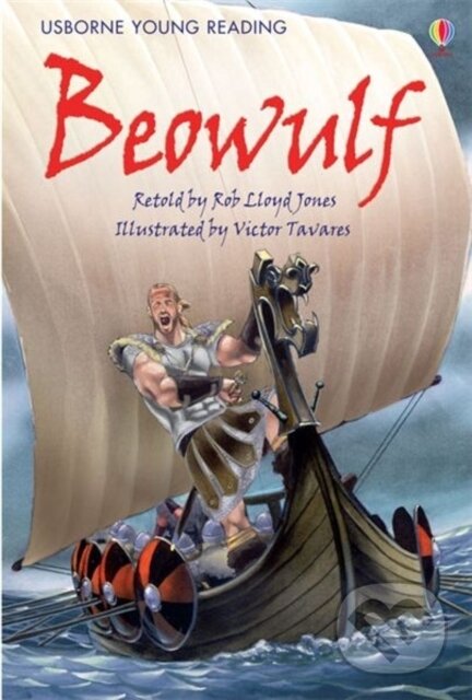 Kniha: Beowulf (Rob Lloyd Jones). Usborne, 2009 Kniha: Beowulf (Rob Lloyd Jones). Usborne, 2009