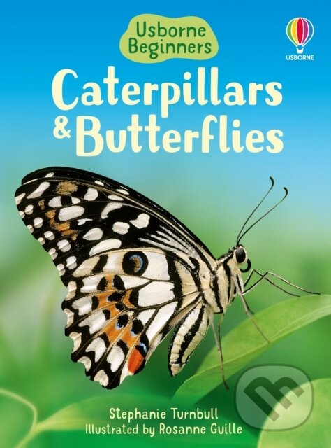 Kniha: Caterpillars and Butterflies (Stephanie Turnbull). Usborne, 2006 Kniha: Caterpillars and Butterflies (Stephanie Turnbull). Usborne, 2006