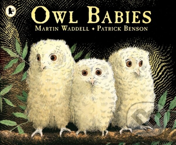 Kniha: Owl Babies (Martin Waddell). Walker books, 1994 Kniha: Owl Babies (Martin Waddell). Walker books, 1994