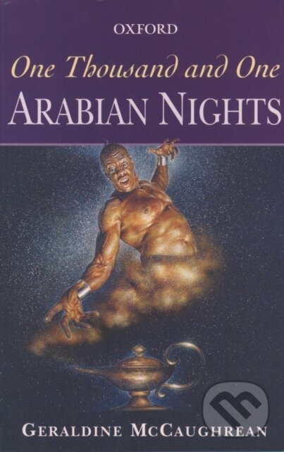 Kniha: One Thousand and One Arabian Nights (Geraldine McCaughrean). Oxford University Press, 1999 Kniha: One Thousand and One Arabian Nights (Geraldine McCaughrean). Oxford University Press, 1999