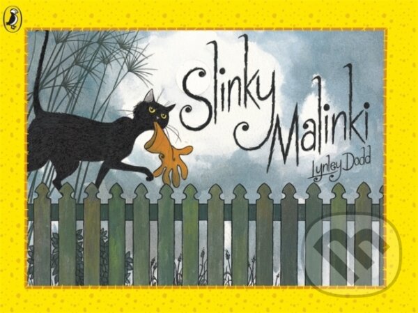 Kniha: Slinky Malinki (Lynley Dodd). Puffin Books, 1992 Kniha: Slinky Malinki (Lynley Dodd). Puffin Books, 1992