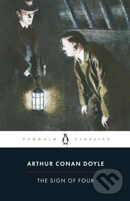 Kniha: The Sign of Four (Arthur Conan Doyle a Ed Glinert). Penguin Classics, 2001 Kniha: The Sign of Four (Arthur Conan Doyle a Ed Glinert). Penguin Classics, 2001