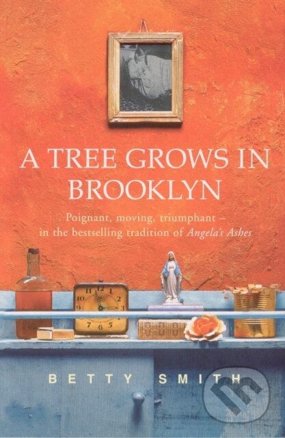 Kniha: A Tree Grows In Brooklyn (Betty Smith). Arrow Books, 1992 Kniha: A Tree Grows In Brooklyn (Betty Smith). Arrow Books, 1992