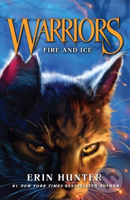 Kniha: Warriors 2 : Fire and Ice (Erin Hunter). HarperCollins, 2006 Kniha: Warriors 2 : Fire and Ice (Erin Hunter). HarperCollins, 2006