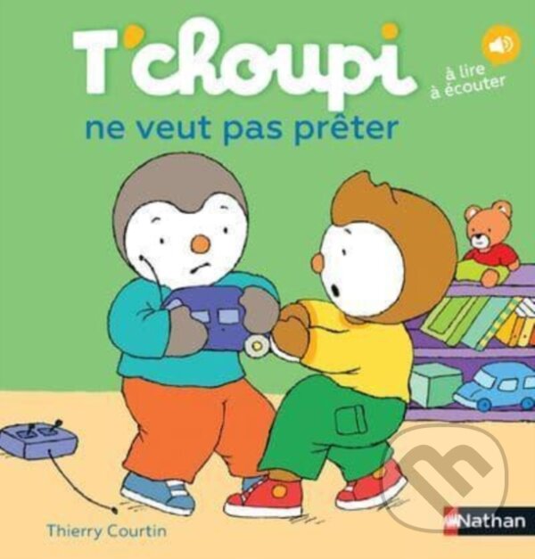 Kniha: Tchoupi Tchoupi Ne Veut Pas Preter (Thierry Courtin). Fernand Nathan, 2017 Kniha: Tchoupi Tchoupi Ne Veut Pas Preter (Thierry Courtin). Fernand Nathan, 2017