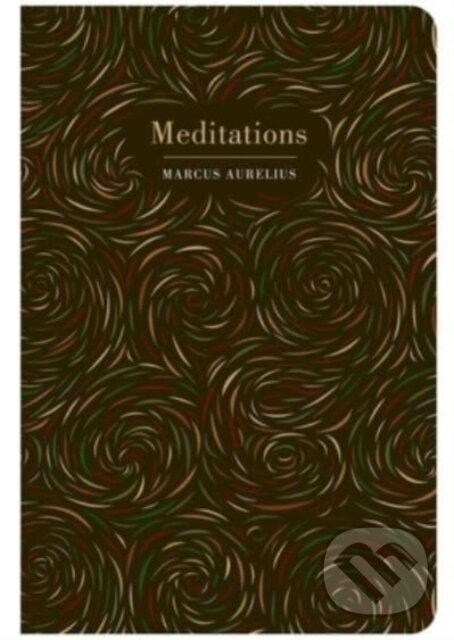 Kniha: Meditations (Marcus Aurelius). Chiltern, 2023 Kniha: Meditations (Marcus Aurelius). Chiltern, 2023