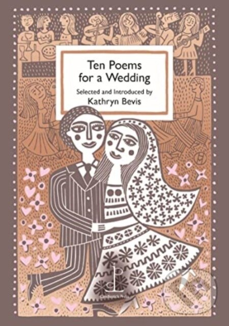 Kniha: Ten Poems for a Wedding (Kathryn Bevis). Candlestick Press, 2023 Kniha: Ten Poems for a Wedding (Kathryn Bevis). Candlestick Press, 2023