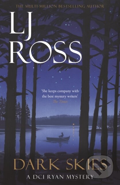 Kniha: Dark Skies (L J Ross). Dark Skies Publishing, 2020 Kniha: Dark Skies (L J Ross). Dark Skies Publishing, 2020