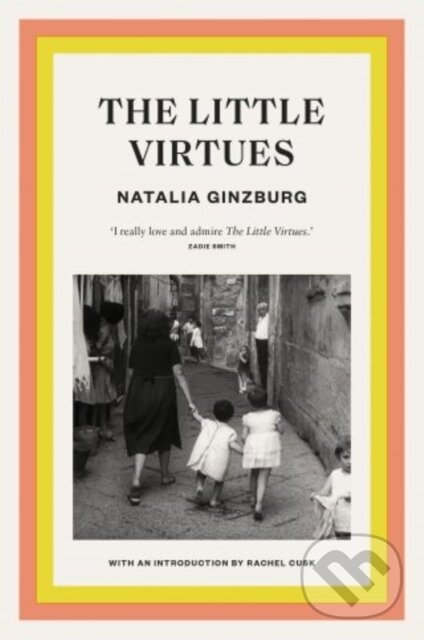 Kniha: The Little Virtues (Natalia Ginzburg). Daunt Books, 2018 Kniha: The Little Virtues (Natalia Ginzburg). Daunt Books, 2018