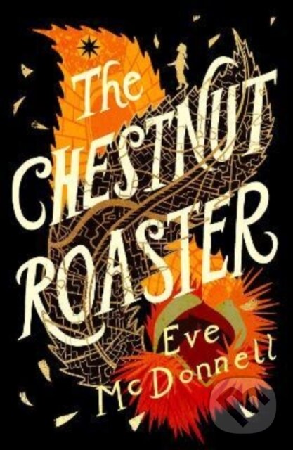Kniha: The Chestnut Roaster (Eve Mcdonnell). , 2022 Kniha: The Chestnut Roaster (Eve Mcdonnell). , 2022