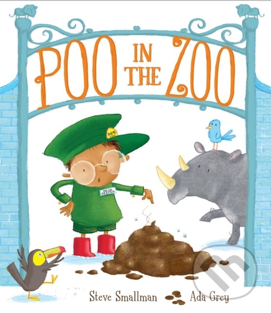 Kniha: Poo in the Zoo (Steve Smallman). Little Tiger, 2015 Kniha: Poo in the Zoo (Steve Smallman). Little Tiger, 2015