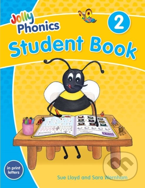 Kniha: Student Book 2 In Print Letters American (Sara Wernham a Sue Lloyd). Jolly Phonics, 2021 Kniha: Student Book 2 In Print Letters American (Sara Wernham a Sue Lloyd). Jolly Phonics, 2021