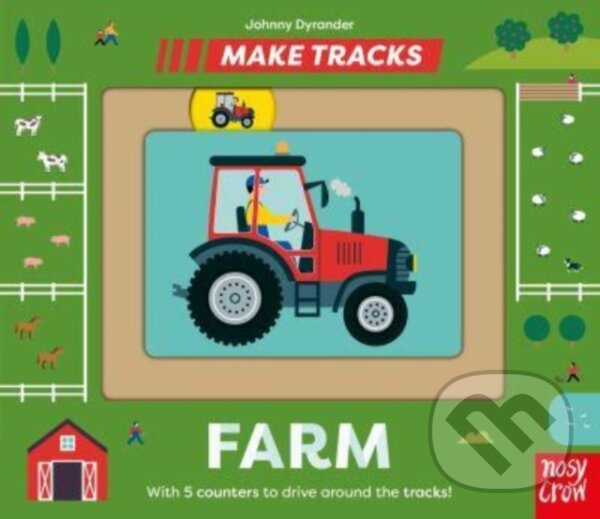 Kniha: Make Tracks: Farm (Johnny (I) Dyrander). Nosy Crow, 2023 Kniha: Make Tracks: Farm (Johnny (I) Dyrander). Nosy Crow, 2023