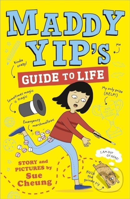 Kniha: Maddy Yip's Guide to Life (Sue Cheung). Andersen, 2021 Kniha: Maddy Yip's Guide to Life (Sue Cheung). Andersen, 2021