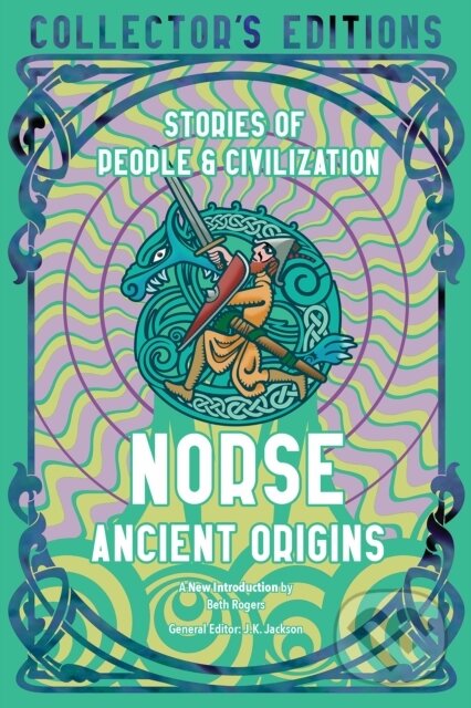 Kniha: Norse Ancient Origins (Flame Tree Studio (L). Flame Tree Publishing, 2023 Kniha: Norse Ancient Origins (Flame Tree Studio (L). Flame Tree Publishing, 2023