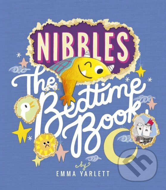 Kniha: Nibbles: The Bedtime Book (Emma Yarlett). Little Tiger, 2023 Kniha: Nibbles: The Bedtime Book (Emma Yarlett). Little Tiger, 2023