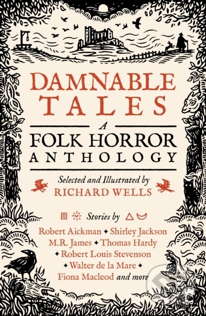 Kniha: Damnable Tales (Richard Wells). Unbound, 2022 Kniha: Damnable Tales (Richard Wells). Unbound, 2022