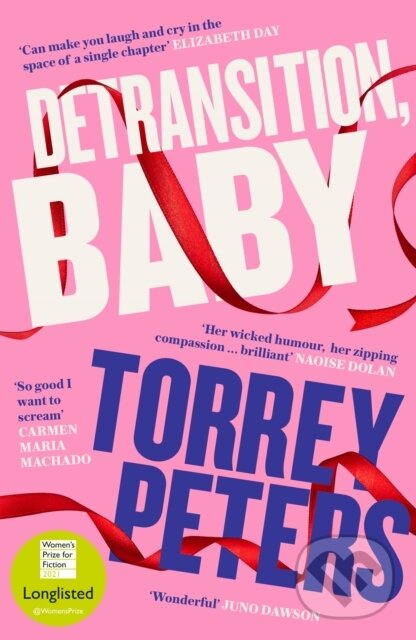 Kniha: Detransition, Baby (Torrey Peters). Serpents Tail, 2022 Kniha: Detransition, Baby (Torrey Peters). Serpents Tail, 2022