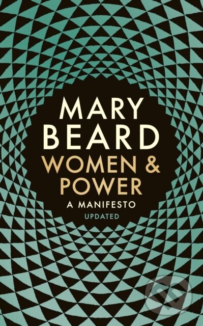Kniha: Women & Power (Mary Beard). Profile Books, 2018 Kniha: Women & Power (Mary Beard). Profile Books, 2018