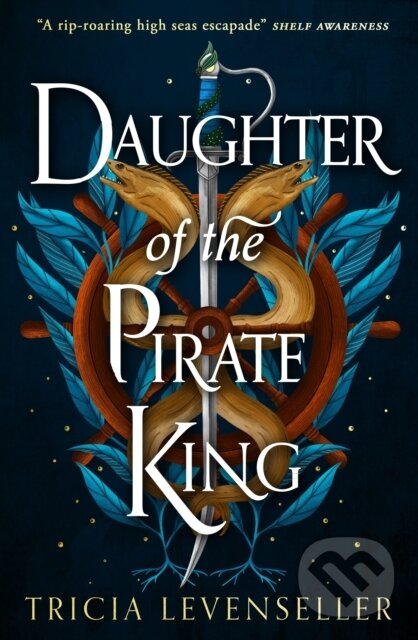 Kniha: Daughter of the Pirate King (Tricia Levenseller). Pushkin, 2022 Kniha: Daughter of the Pirate King (Tricia Levenseller). Pushkin, 2022
