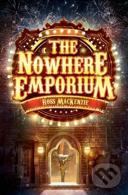 Kniha: The Nowhere Emporium (Ross Mackenzie). Floris Books, 2015 Kniha: The Nowhere Emporium (Ross Mackenzie). Floris Books, 2015