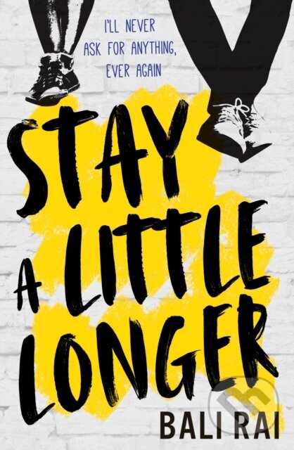 Kniha: Stay A Little Longer (Bali Rai). Barrington, 2018 Kniha: Stay A Little Longer (Bali Rai). Barrington, 2018