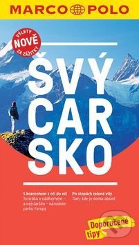 Kniha: Švýcarsko (Marco Polo). Marco Polo, 2017 Kniha: Švýcarsko (Marco Polo). Marco Polo, 2017