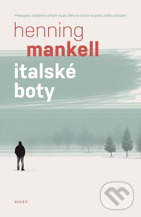 E-kniha: Italské boty (Henning Mankell). Host, 2017 E-kniha: Italské boty (Henning Mankell). Host, 2017