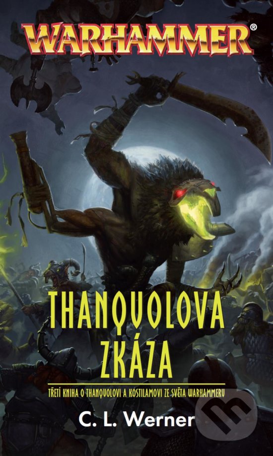 Kniha: Thanquolova zkáza (C.L. Werner). Polaris, 2017 Kniha: Thanquolova zkáza (C.L. Werner). Polaris, 2017