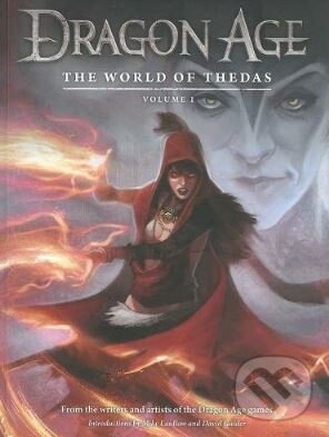 Kniha: Dragon Age: The World of Thedas (Volume 1) (David Gaider). Dark Horse, 2013 Kniha: Dragon Age: The World of Thedas (Volume 1) (David Gaider). Dark Horse, 2013