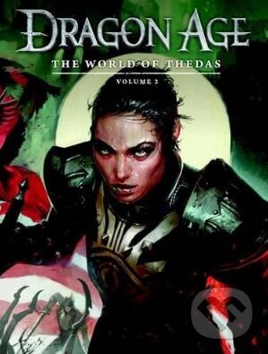 Kniha: Dragon Age: The World of Thedas (Volume 2) (Dark Horse). Dark Horse, 2015 Kniha: Dragon Age: The World of Thedas (Volume 2) (Dark Horse). Dark Horse, 2015