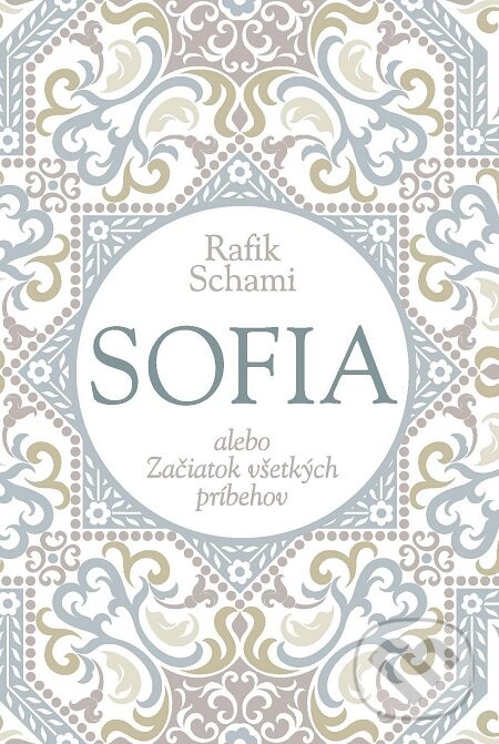 E-kniha: Sofia alebo Začiatok všetkých príbehov (Rafik Schami). Zelený kocúr, 2017 E-kniha: Sofia alebo Začiatok všetkých príbehov (Rafik Schami). Zelený kocúr, 2017