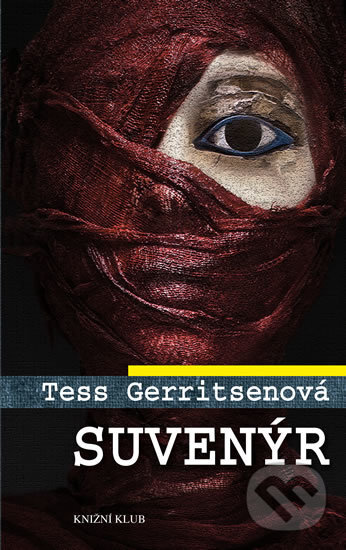 Kniha: Suvenýr (Tess Gerritsen). Knižní klub, 2017 Kniha: Suvenýr (Tess Gerritsen). Knižní klub, 2017