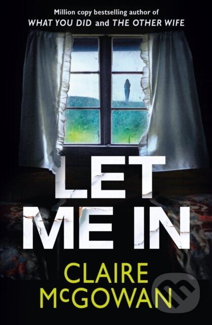 Kniha: Let Me In (Claire Mcgowan). Thomas & Mercer, 2023 Kniha: Let Me In (Claire Mcgowan). Thomas & Mercer, 2023