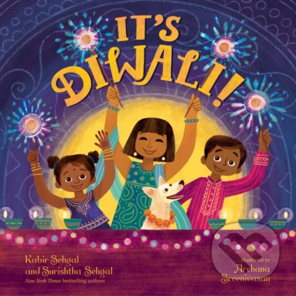 Kniha: It's Diwali! (Kabir Sehgal a Surishtha Sehgal). Simon & Schuster, 2022 Kniha: It's Diwali! (Kabir Sehgal a Surishtha Sehgal). Simon & Schuster, 2022