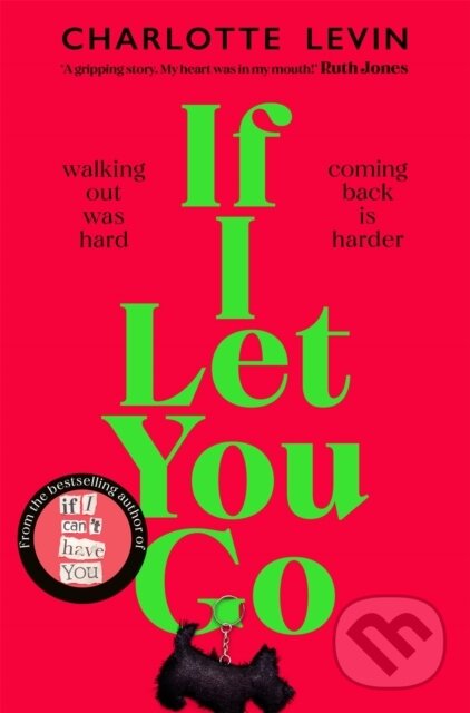Kniha: If I Let You Go (Charlotte Levin). Pan Books, 2023 Kniha: If I Let You Go (Charlotte Levin). Pan Books, 2023