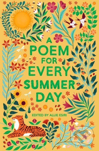 Kniha: A Poem for Every Summer Day (Allie Esiri). Pan Macmillan, 2021 Kniha: A Poem for Every Summer Day (Allie Esiri). Pan Macmillan, 2021
