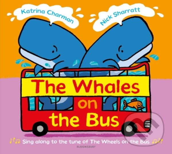 Kniha: The Whales on the Bus (Ms Katrina Charman). Bloomsbury, 2020 Kniha: The Whales on the Bus (Ms Katrina Charman). Bloomsbury, 2020