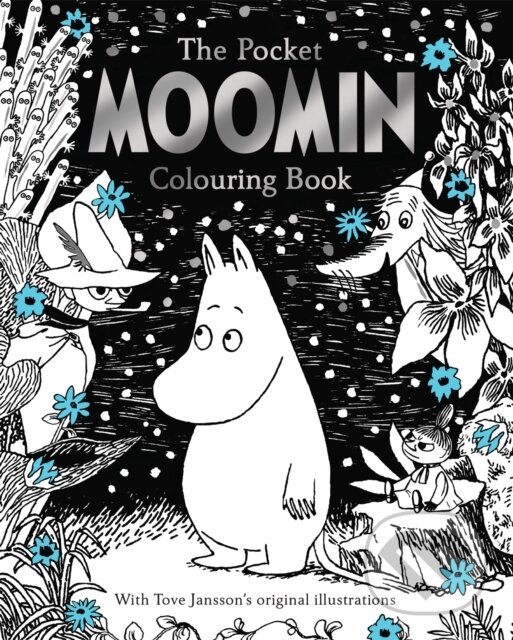 Kniha: The Pocket Moomin Colouring Book (Jansson Tove). Pan Macmillan, 2016 Kniha: The Pocket Moomin Colouring Book (Jansson Tove). Pan Macmillan, 2016