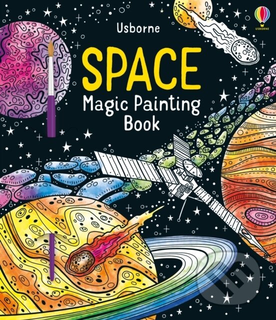 Kniha: Space Magic Painting Book (Abigail Wheatley). Usborne, 2021 Kniha: Space Magic Painting Book (Abigail Wheatley). Usborne, 2021