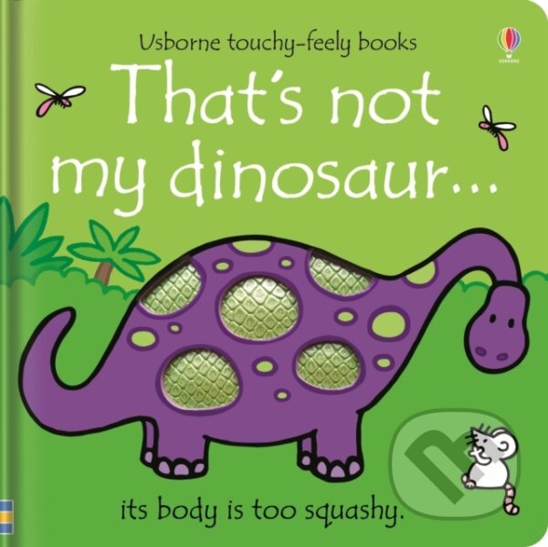Kniha: That's not my dinosaur. (Fiona Watt). Usborne, 2020 Kniha: That's not my dinosaur. (Fiona Watt). Usborne, 2020