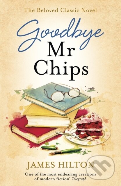 Kniha: Goodbye Mr Chips (James Hilton). Hodder Paperback, 2016 Kniha: Goodbye Mr Chips (James Hilton). Hodder Paperback, 2016
