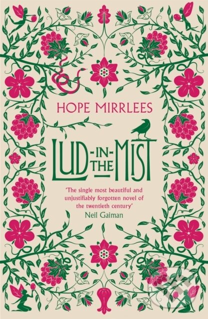 Kniha: Lud-In-The-Mist (Hope Mirrlees). Gollancz, 2018 Kniha: Lud-In-The-Mist (Hope Mirrlees). Gollancz, 2018