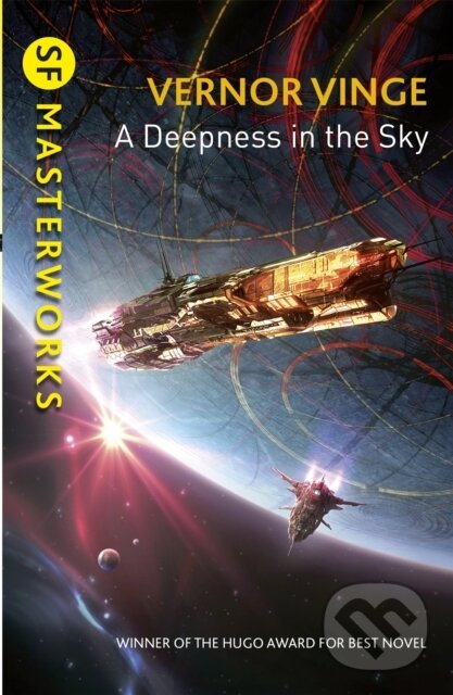 Kniha: A Deepness in the Sky (Vernor Vinge). Gollancz, 2016 Kniha: A Deepness in the Sky (Vernor Vinge). Gollancz, 2016