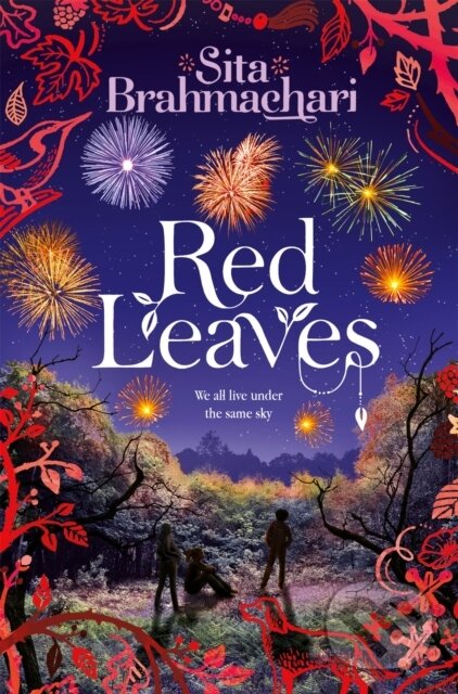 Kniha: Red Leaves (Sita Brahmachari). Pan Macmillan, 2014 Kniha: Red Leaves (Sita Brahmachari). Pan Macmillan, 2014
