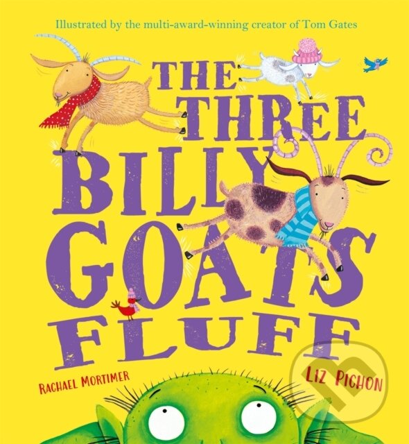 Kniha: The Three Billy Goats Fluff (Rachael Mortimer). Hodder Children's Books, 2020 Kniha: The Three Billy Goats Fluff (Rachael Mortimer). Hodder Children's Books, 2020