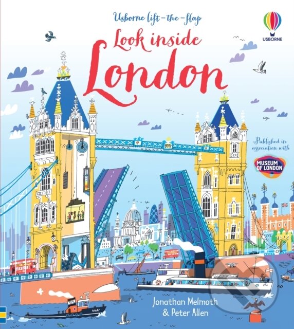 Kniha: Look Inside London (Jonathan Melmoth). Usborne, 2015 Kniha: Look Inside London (Jonathan Melmoth). Usborne, 2015