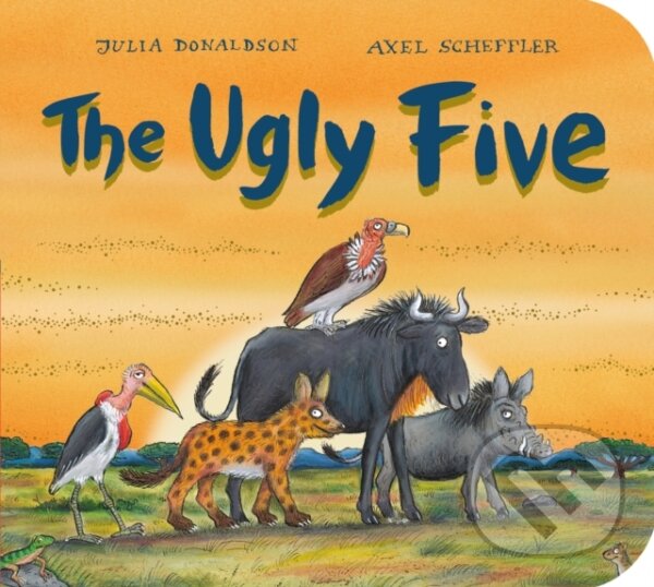 Kniha: The Ugly Five (Gift Edition BB) (Julia Donaldson). Alison Green Books, 2019 Kniha: The Ugly Five (Gift Edition BB) (Julia Donaldson). Alison Green Books, 2019